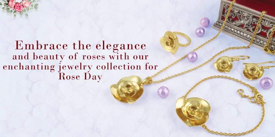 Embrace the elegance and beauty of roses with our enchanting jewelry collection for Rose Day